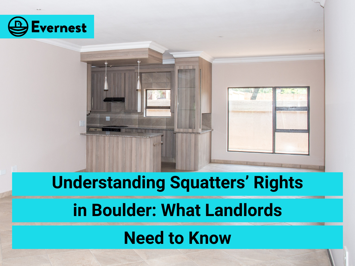 Understanding Squatters’ Rights in Boulder: What Landlords Need to Know